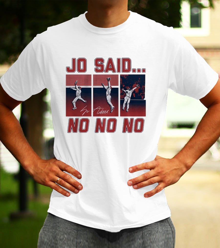 Jo Adell Los Angeles Angels Jo Said No No No T-Shirt