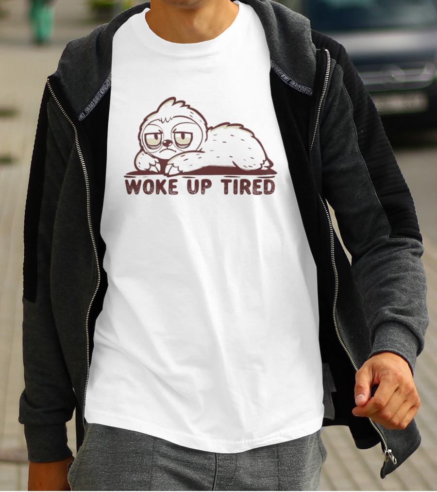 Sloth Woke Up Tired Lazy Mood T-Shirt