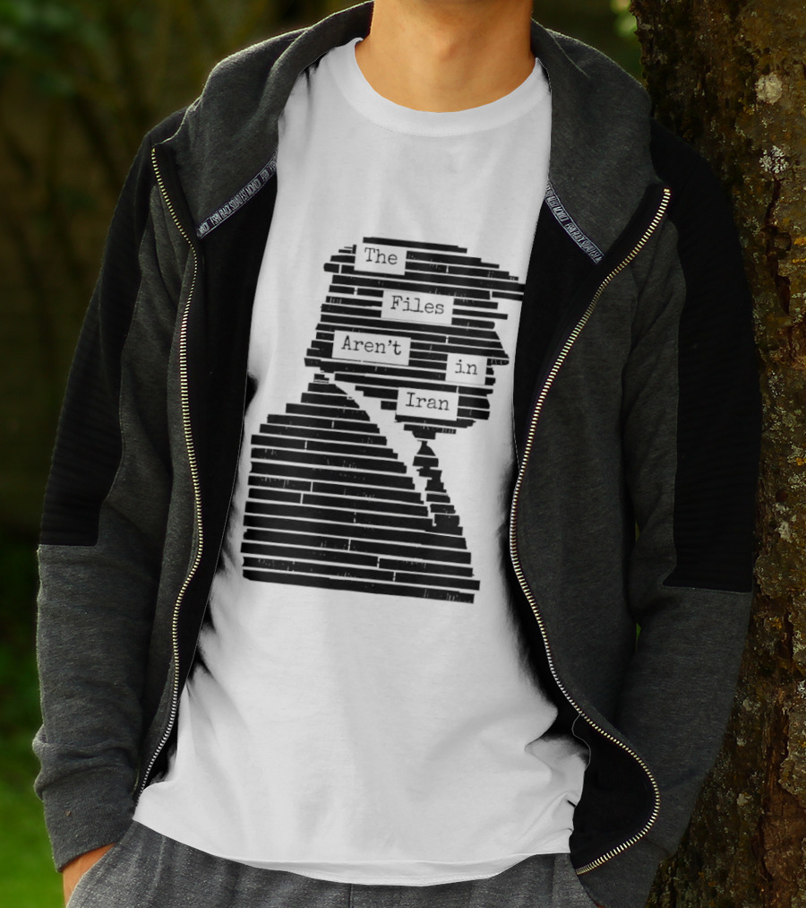 The Files Aren't In Iran Redacted T-Shirt