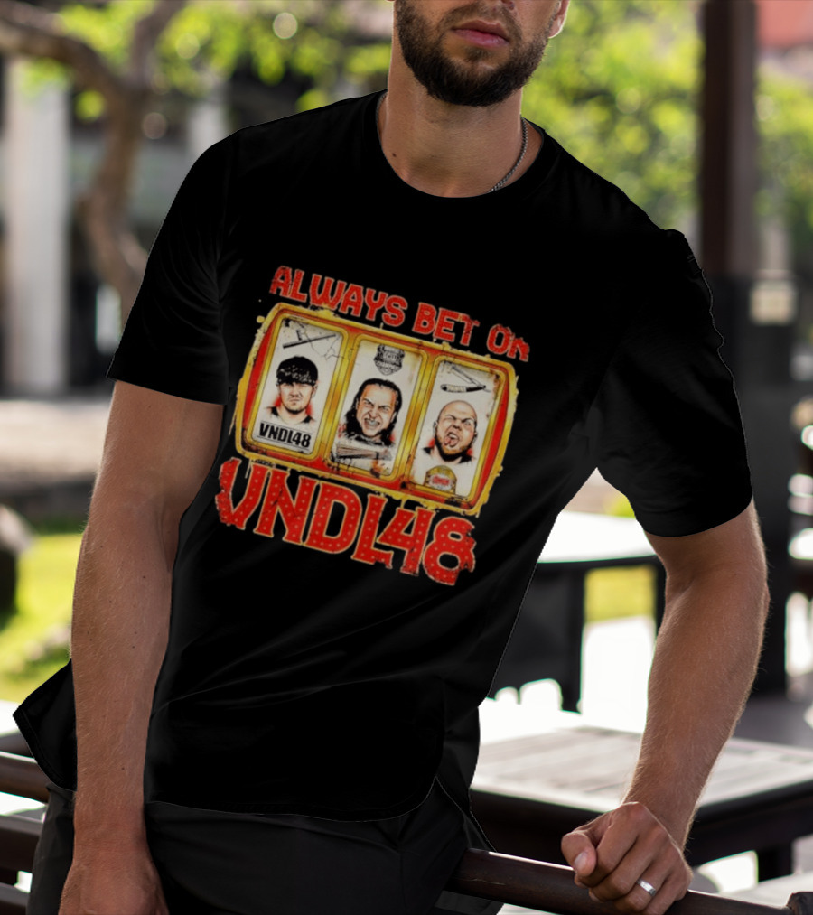 Always Bet On VNDL48 With Three Slot Machine Faces T-Shirt