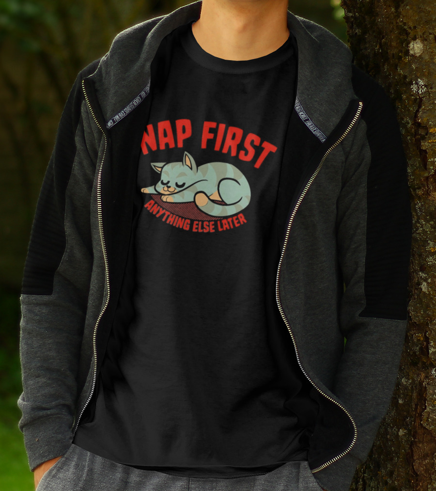 Nap First Anything Else Later Sleeping Cat T-Shirt
