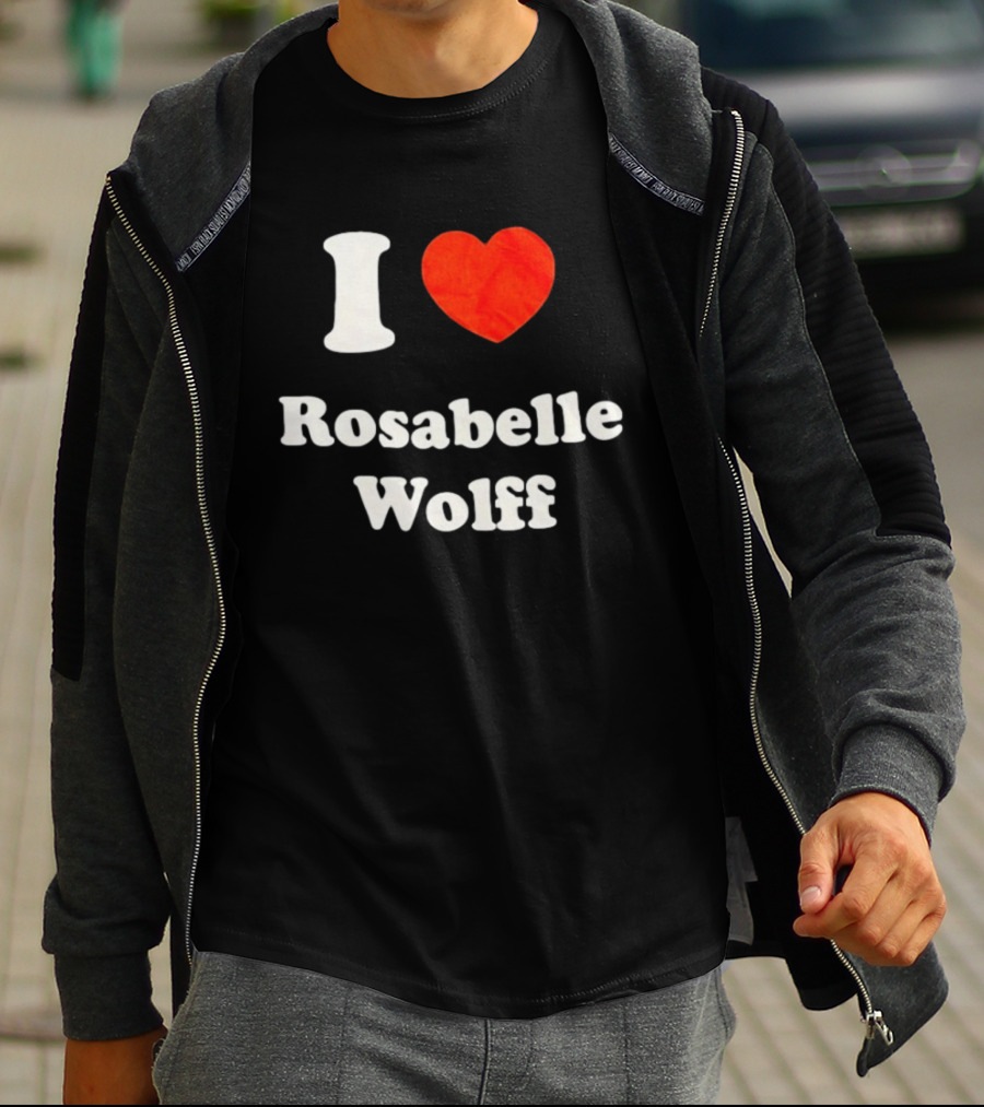 I Love Rosabelle Wolff T-Shirt