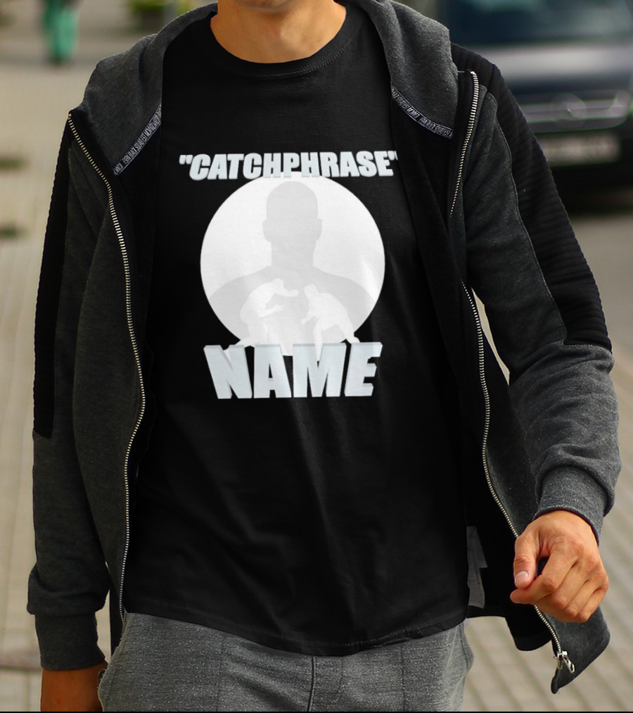 Catchphrase Name Wrestling T-Shirt