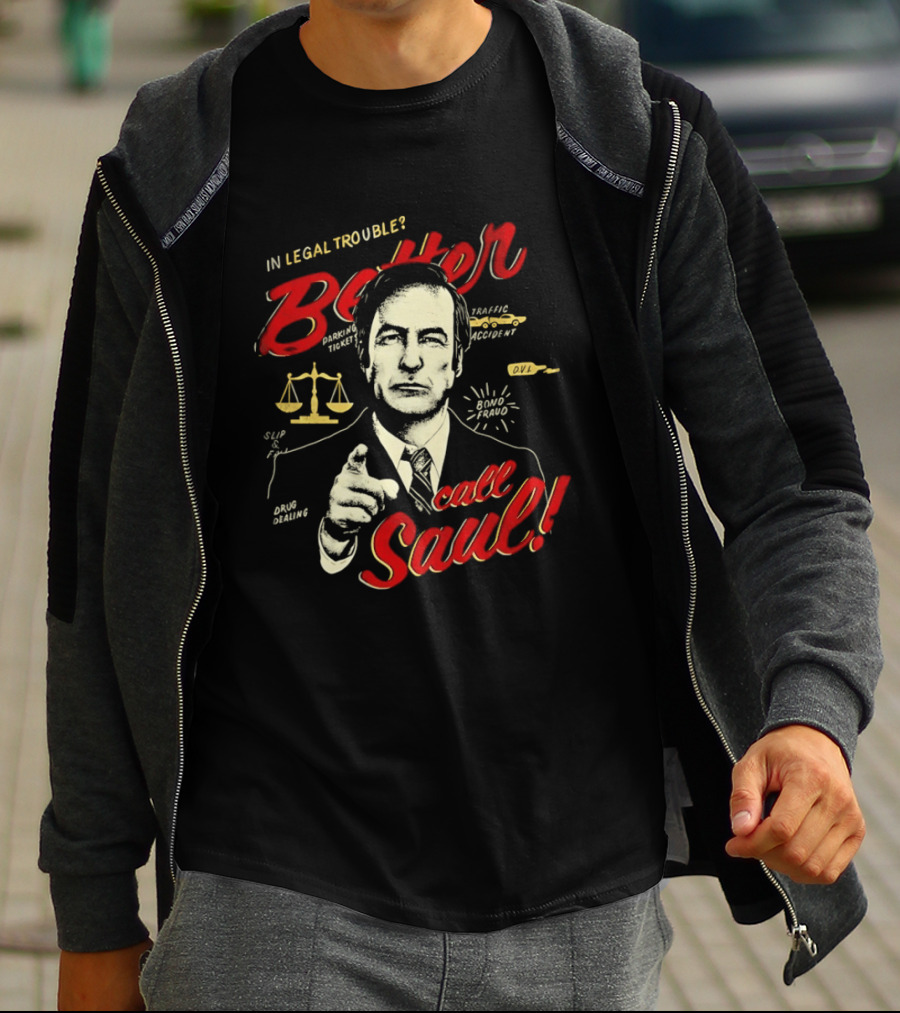 In Legal Trouble Better Call Saul Goodman Iconic Lawyer Series T-Shirt