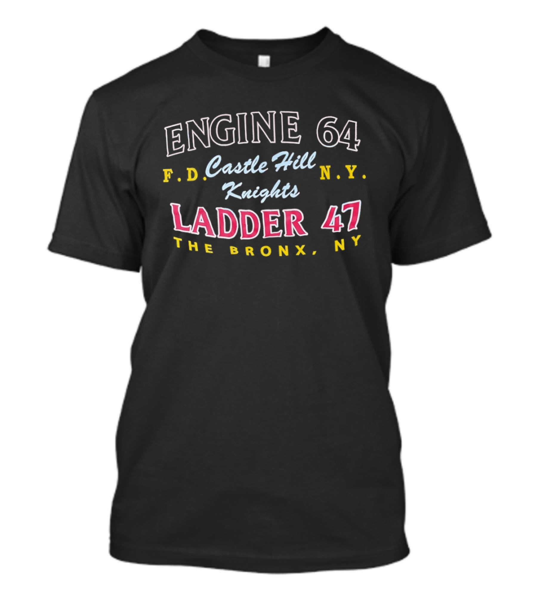 Engine 64 FDNY Castle Hill Knights Ladder 47 The Bronx NY T-Shirt