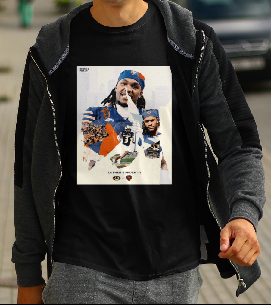Missouri Tigers Luther Burden III Round 2 Pick 39 To Chicago Bears From The Zou To The Chi T-Shirt