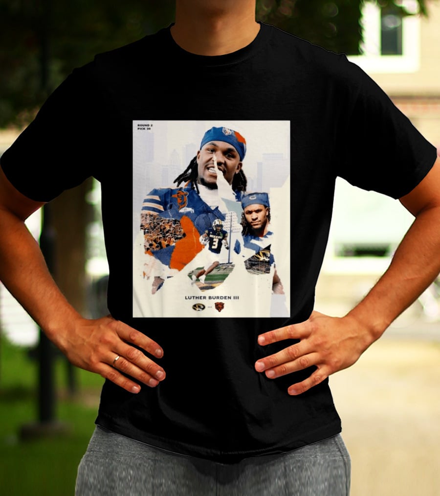 Missouri Tigers Luther Burden III Round 2 Pick 39 To Chicago Bears From The Zou To The Chi T-Shirt