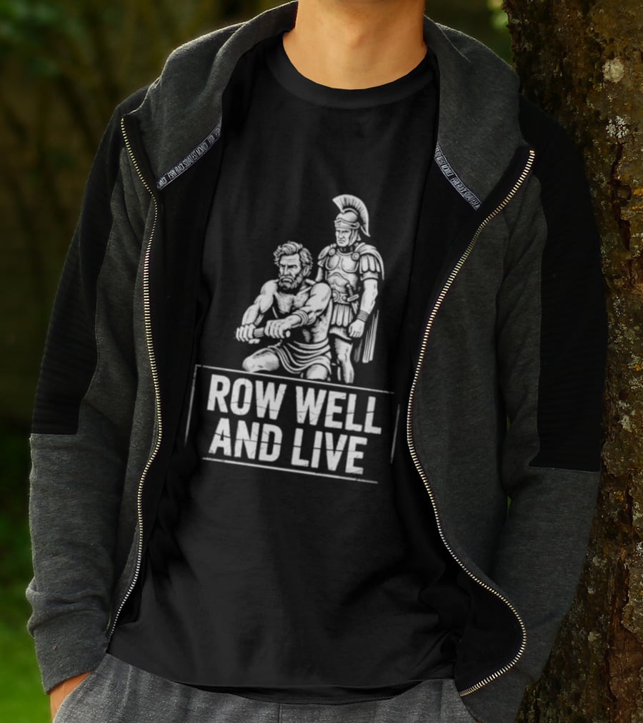 Row Well And Live Ancient Warrior Motivational Motto T-Shirt