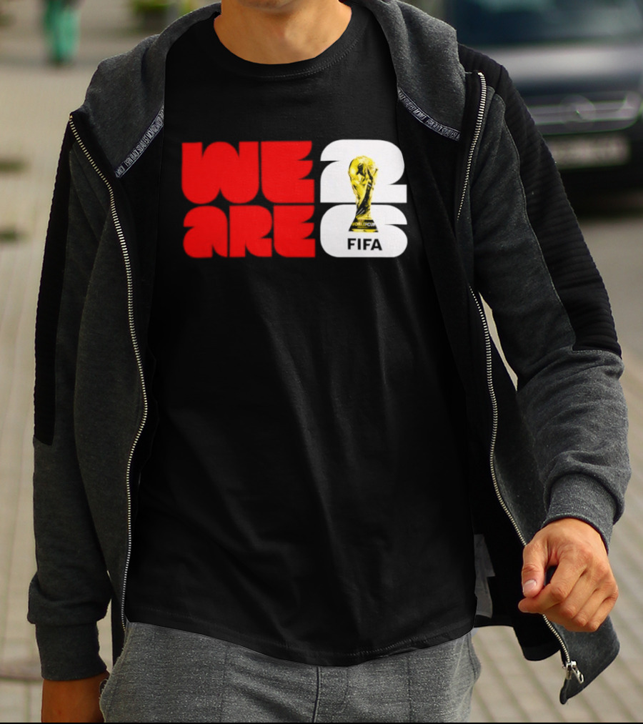 We Are 26 Simply Seattle 2026 FIFA World Cup FIFA Trophy T-Shirt
