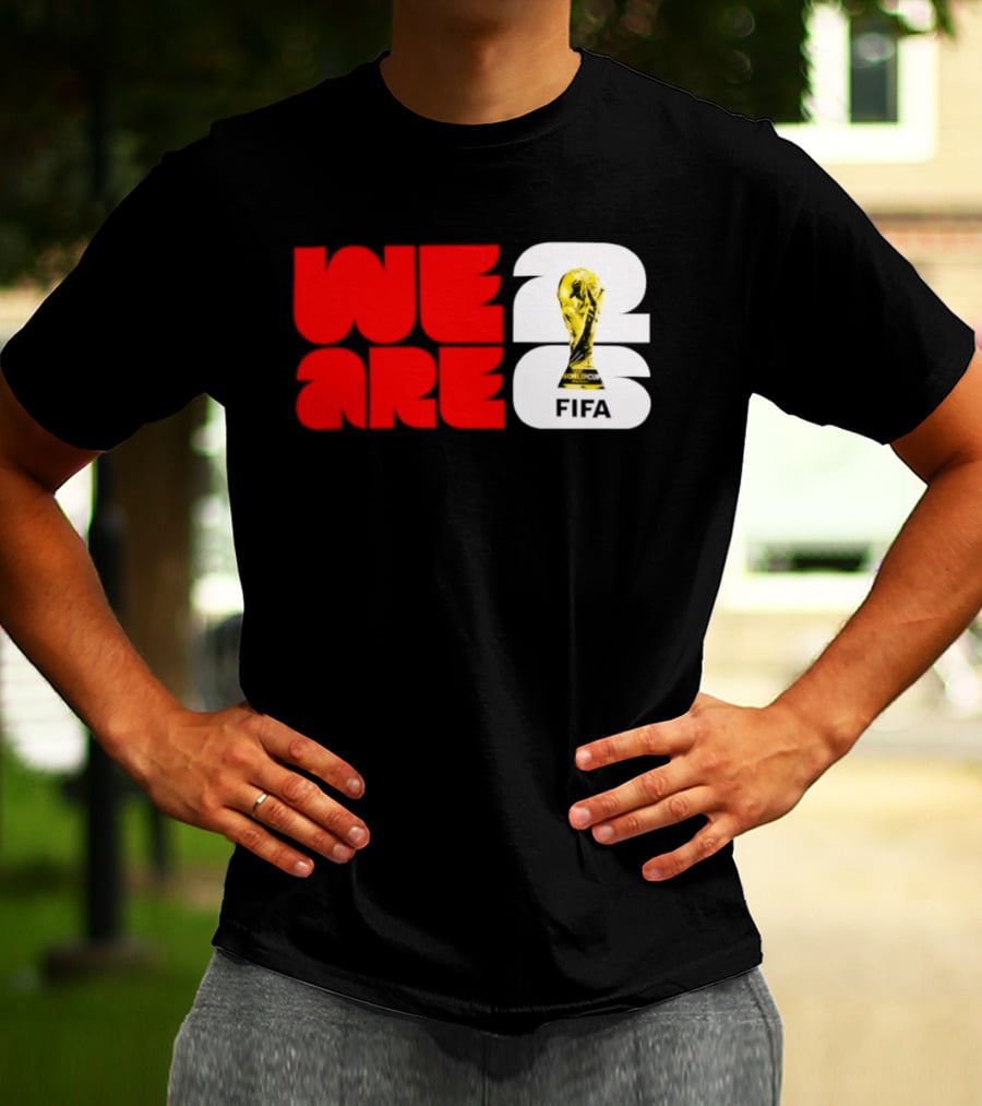 We Are 26 Simply Seattle 2026 FIFA World Cup FIFA Trophy T-Shirt