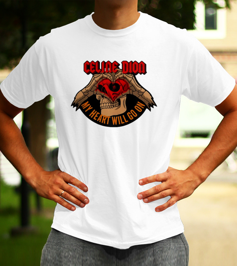 Celine Dion Skeleton My Heart Will Go On T-Shirt