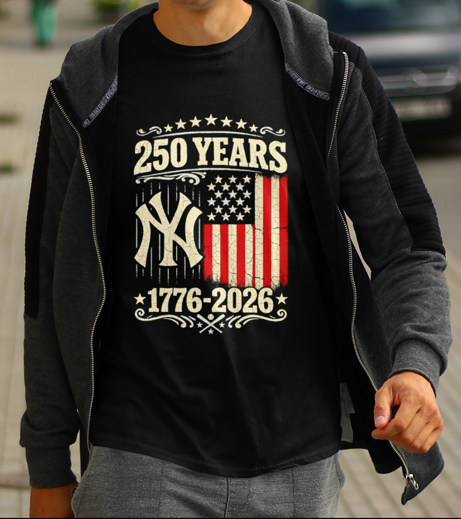 New York Yankees 250 Years USA Anniversary 1776 2026 Celebration T-Shirt