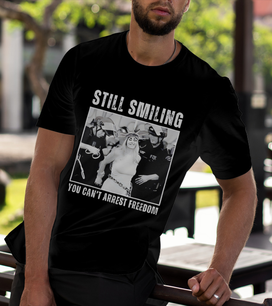 Still Smiling You Can't Arrest Freedom Iconic Protest T-Shirt