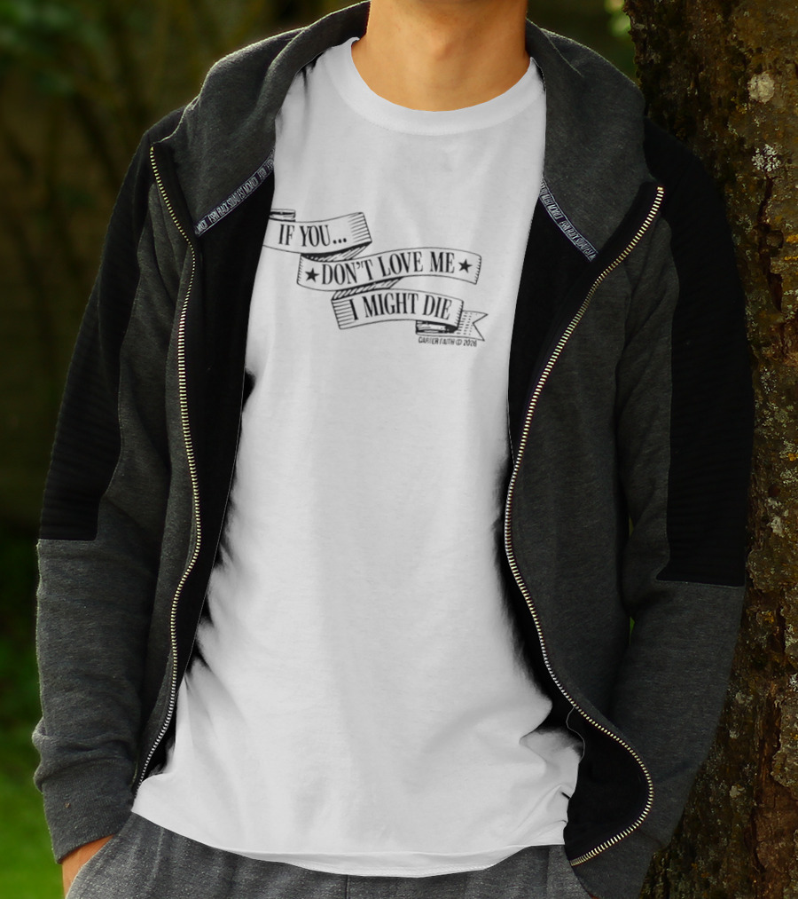 Carter Faith If You Don't Love Me I Might Die Banner Style 2022 T-Shirt