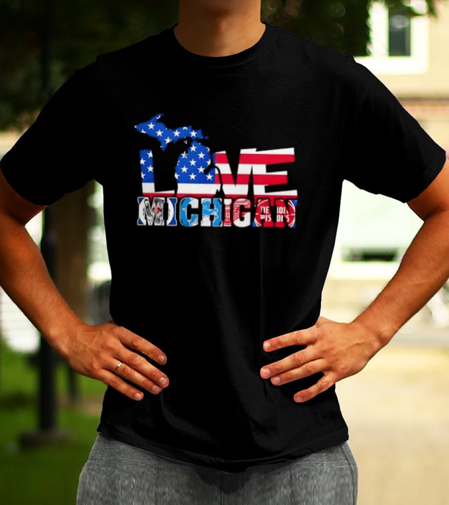 Love Michigan Map USA Flag Detroit Lions Tigers Red Wings Pistons T-Shirt