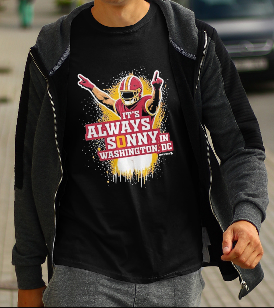 It's Always Sonny In Washington DC Commanders Report T-Shirt