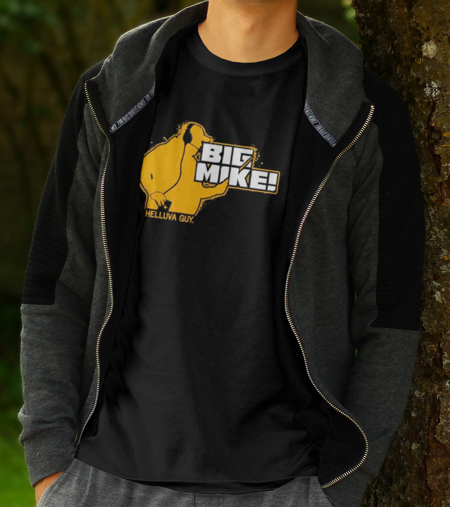 Big Mike Helluva Guy T-Shirt