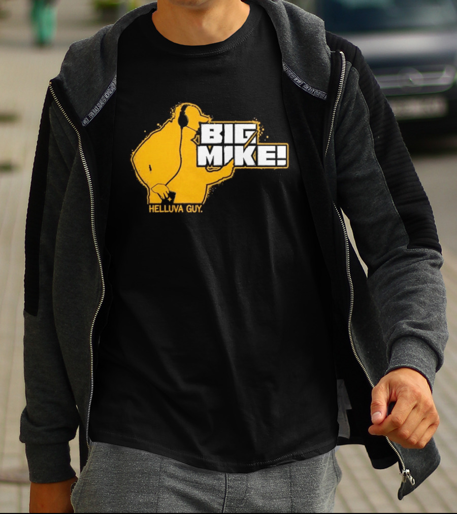 Big Mike Helluva Guy T-Shirt