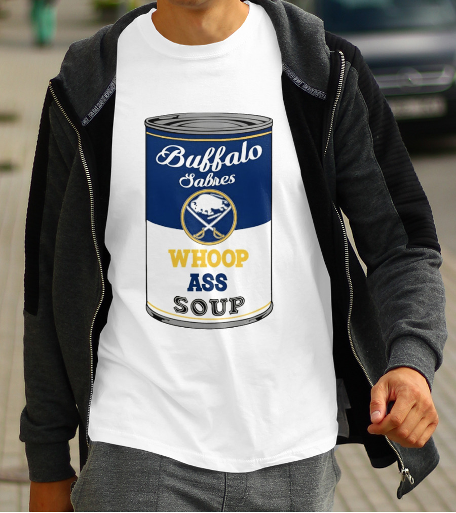 Buffalo Sabres Whoop Ass Soup NHL 2026 T-Shirt