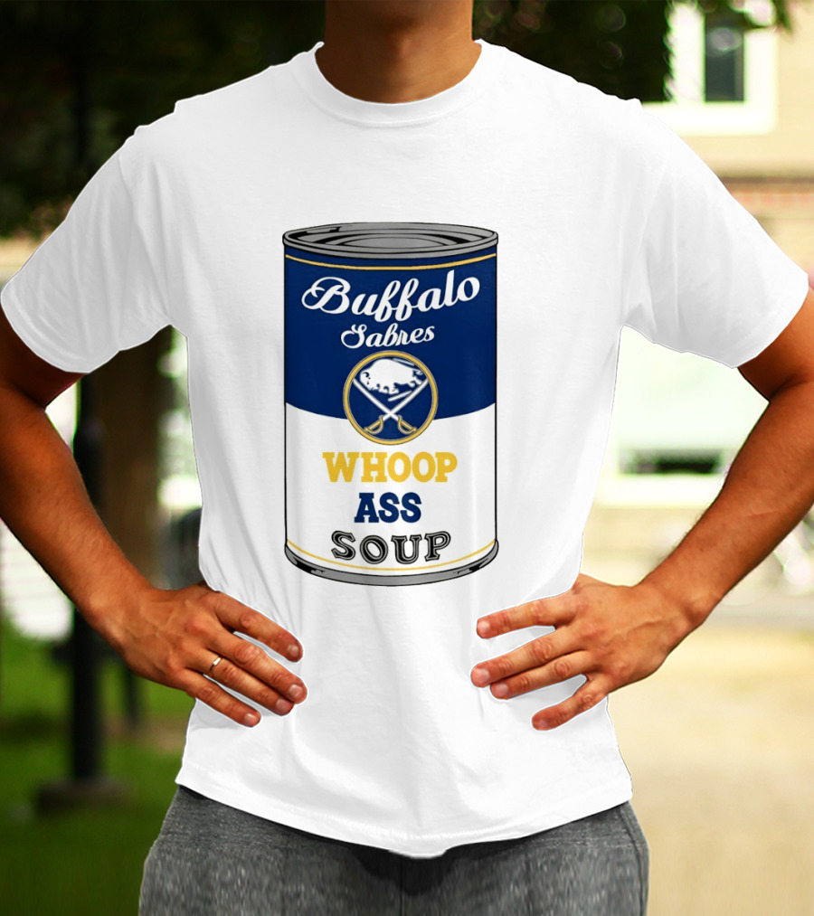 Buffalo Sabres Whoop Ass Soup NHL 2026 T-Shirt
