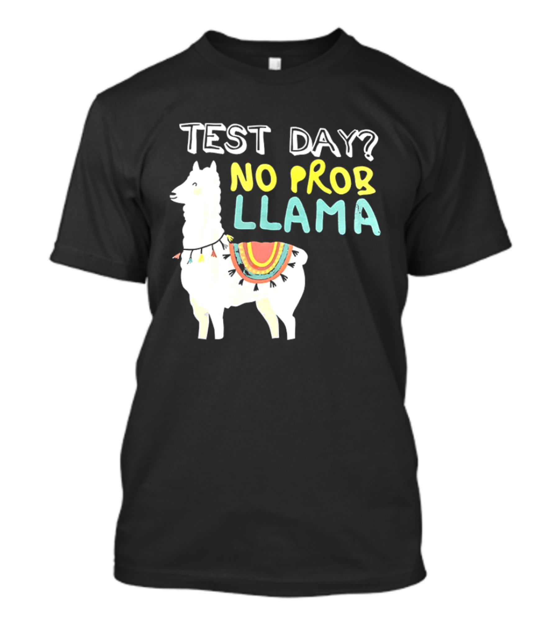 Test Day No Prob Llama Funny Test Prep Llama T-Shirt