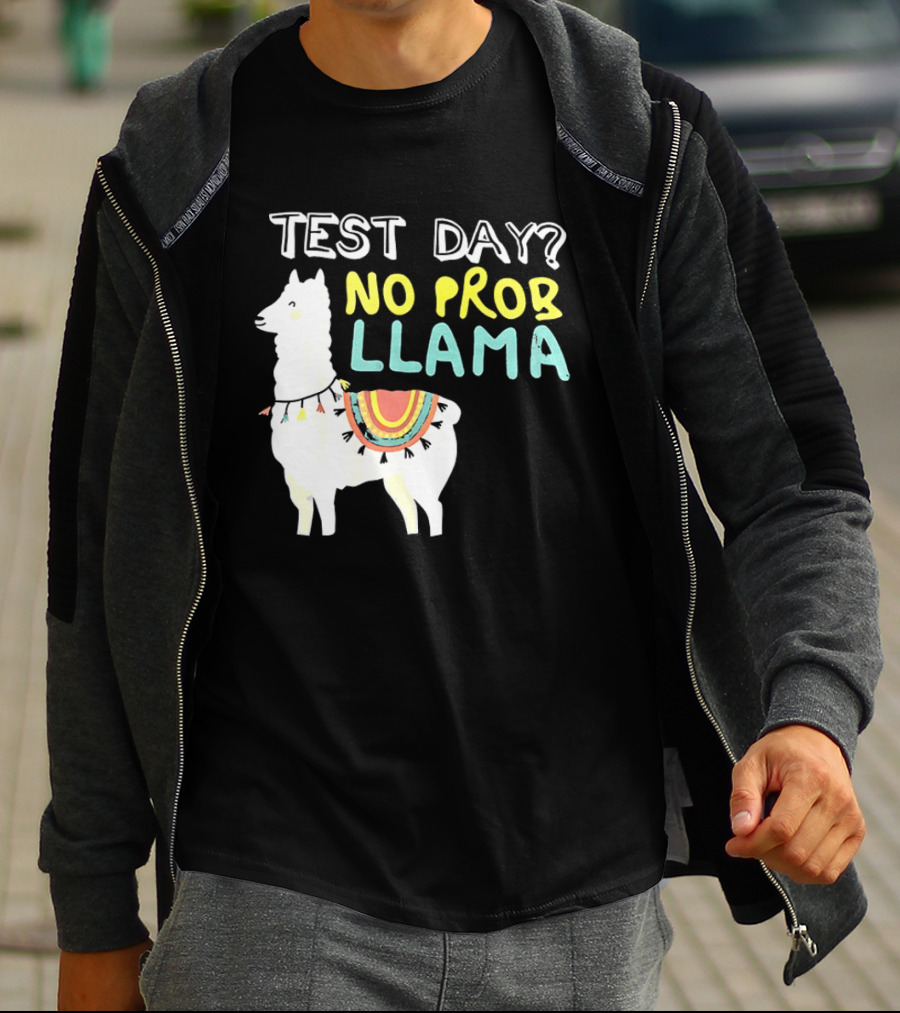Test Day No Prob Llama Funny Test Prep Llama T-Shirt