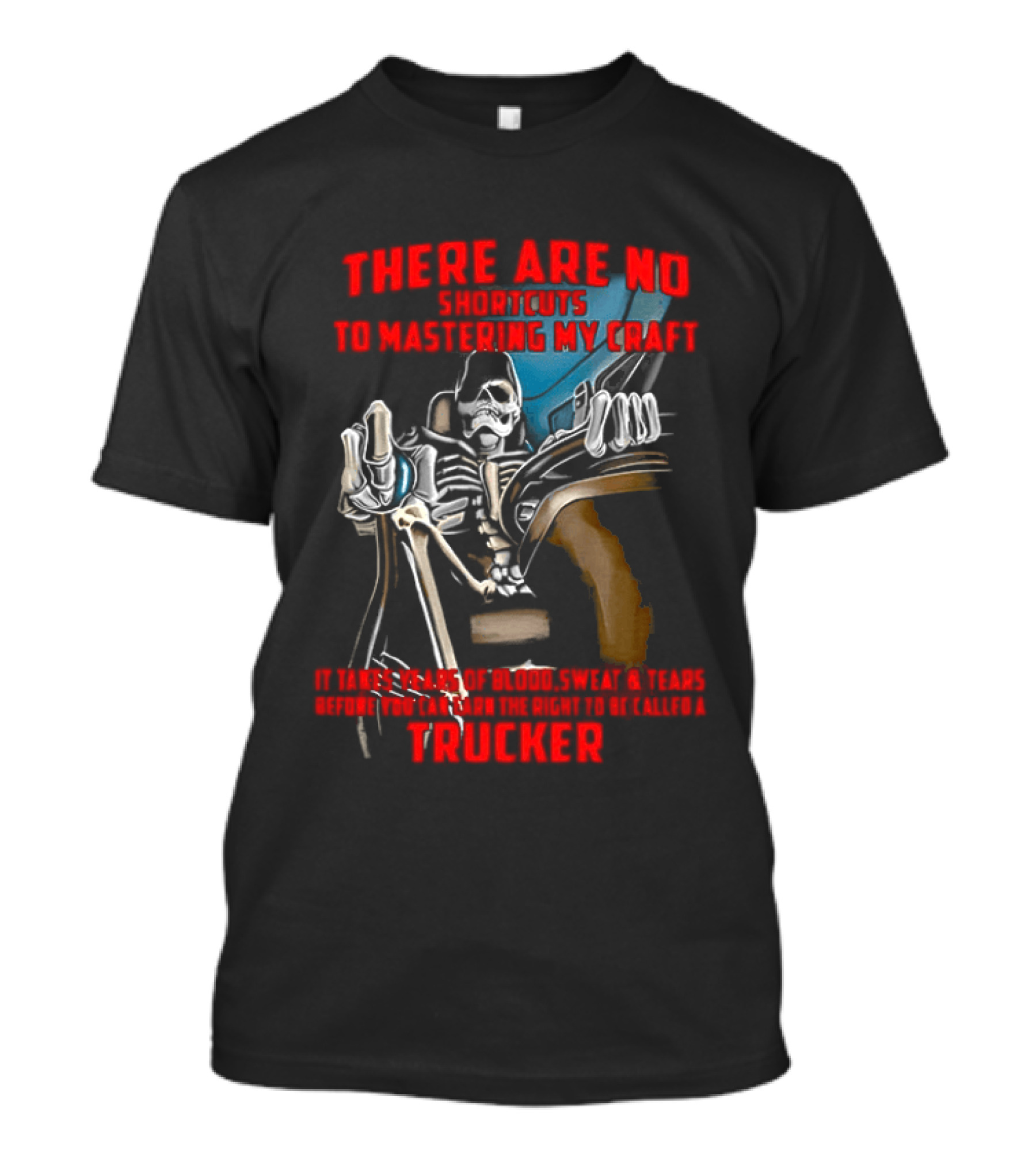 There Are No Shortcuts To Mastering My Craft Blood Sweat Tears T-Shirt