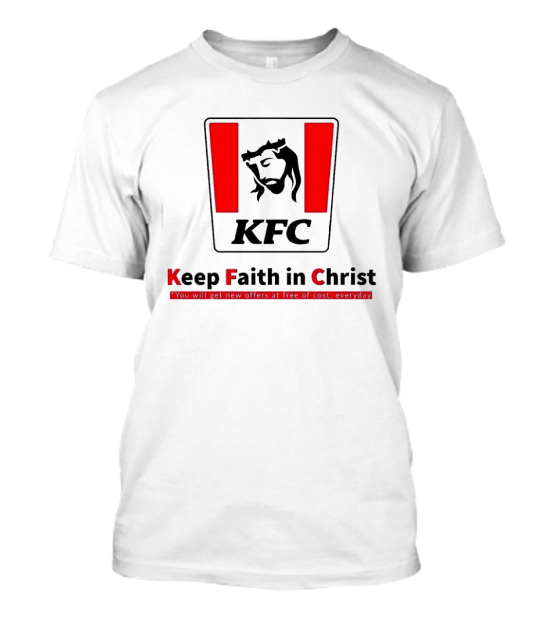 KFC Keep Faith In Christ Jesus Savior Crown Thorns T-Shirt