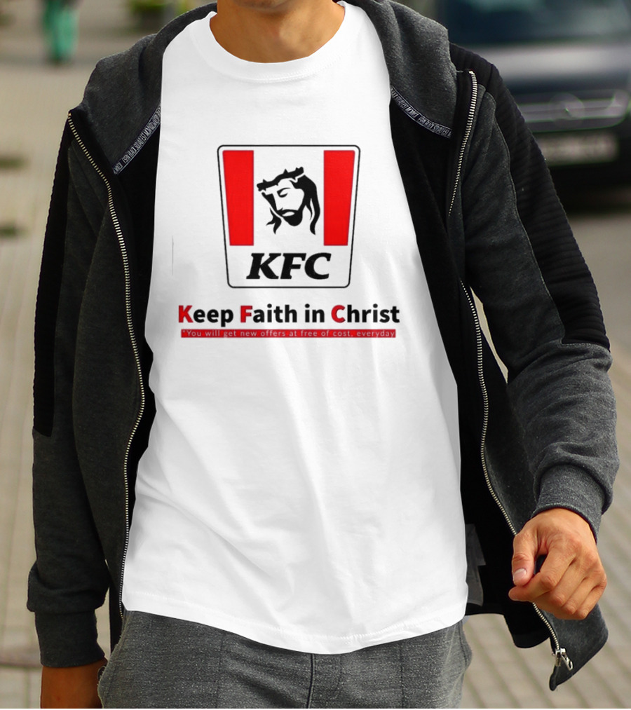 KFC Keep Faith In Christ Jesus Savior Crown Thorns T-Shirt
