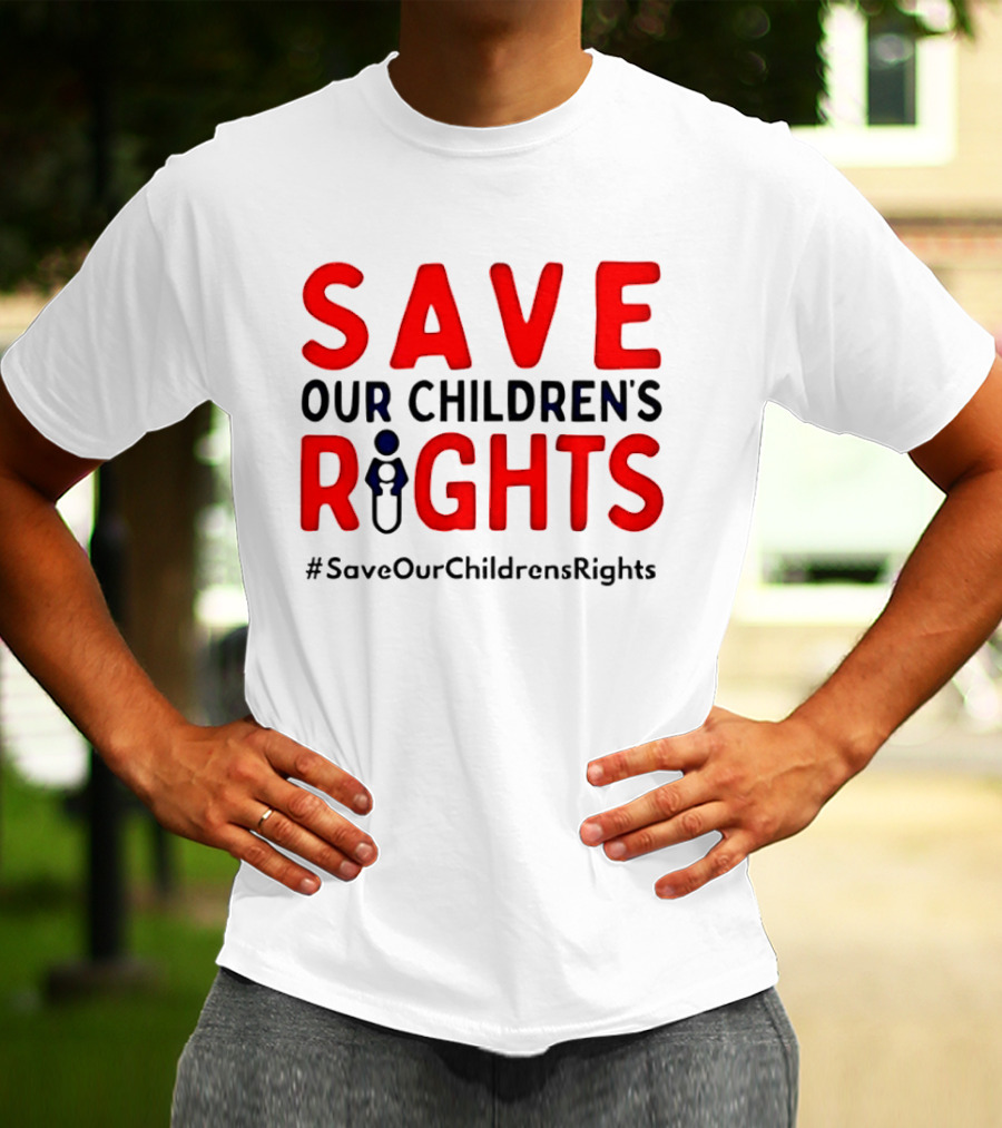 Save Our Children’s Rights T-Shirt