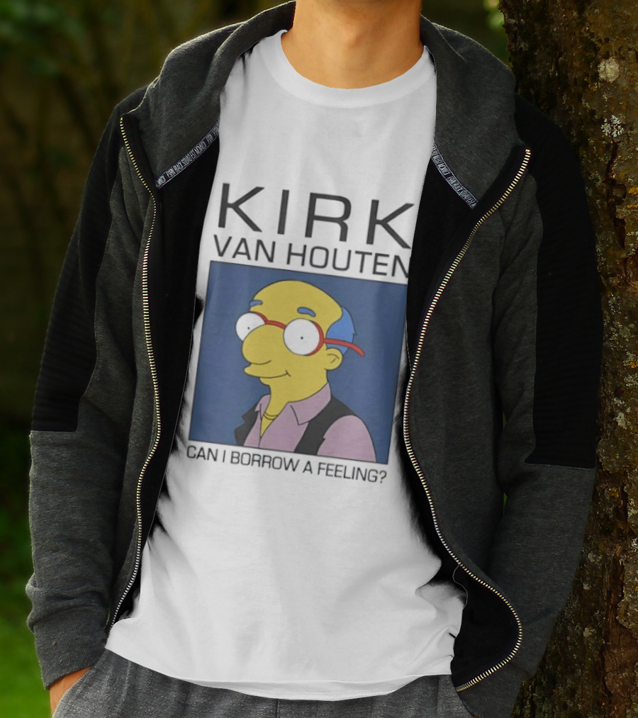 Kirk Van Houten Can I Borrow A Feeling Simpsons Meme Recognition T-Shirt