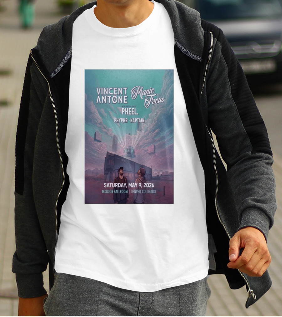 Vincent Antone Manic Focus Tour Denver May 9 2026 Mission Ballroom Pheel Phyphr Kaptain T-Shirt