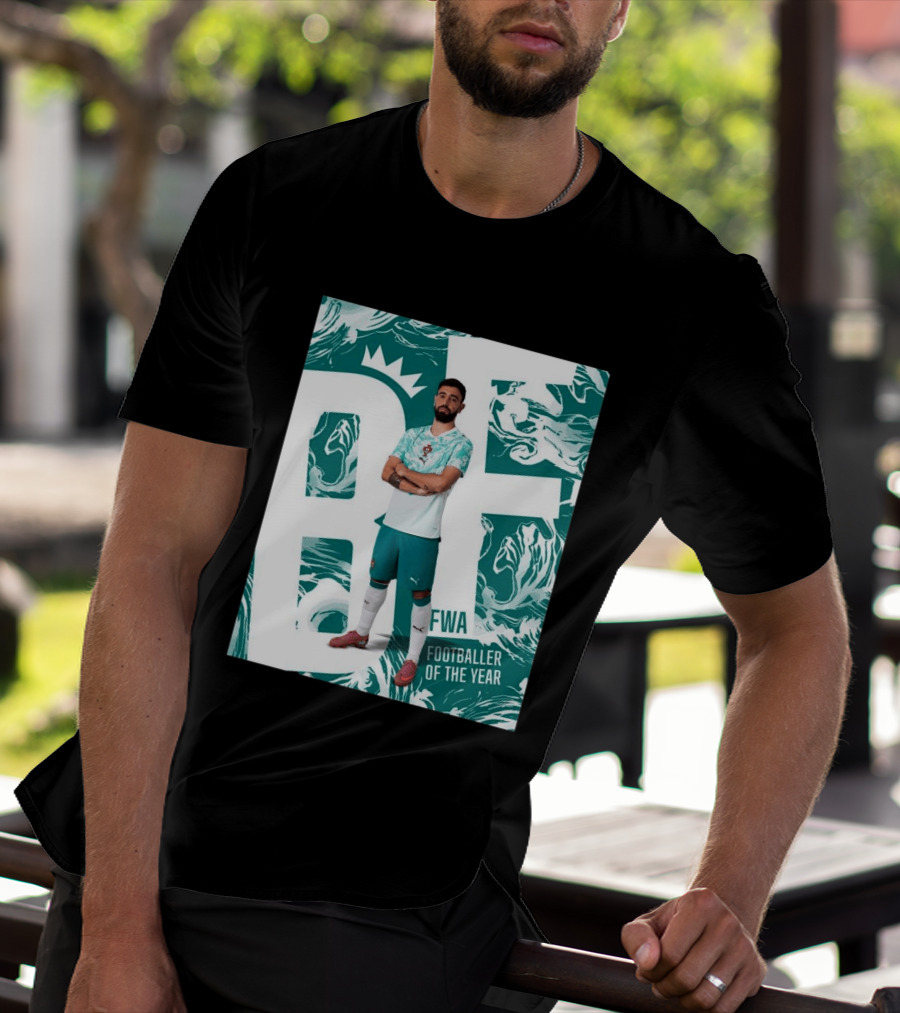 FWA Footballer Of The Year Portuguese Bruno Fernandes T-Shirt