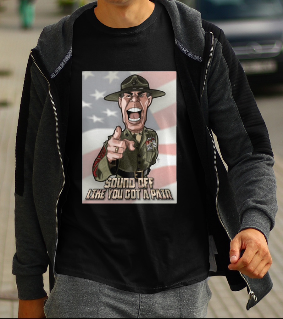 Gunnery Sergeant Hartman Sound Off Like You Got A Pair American Flag T-Shirt