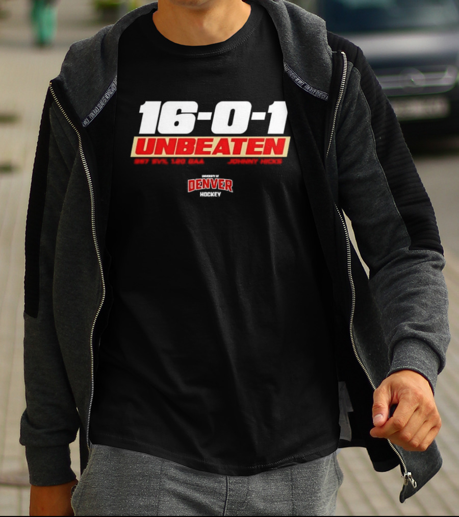 16 0 1 Unbeaten Denver Hockey Johnny Hicks T-Shirt