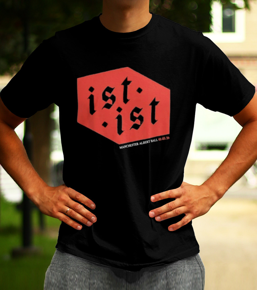Ist Ist Manchester Albert Hall 2023 Setlist T-Shirt