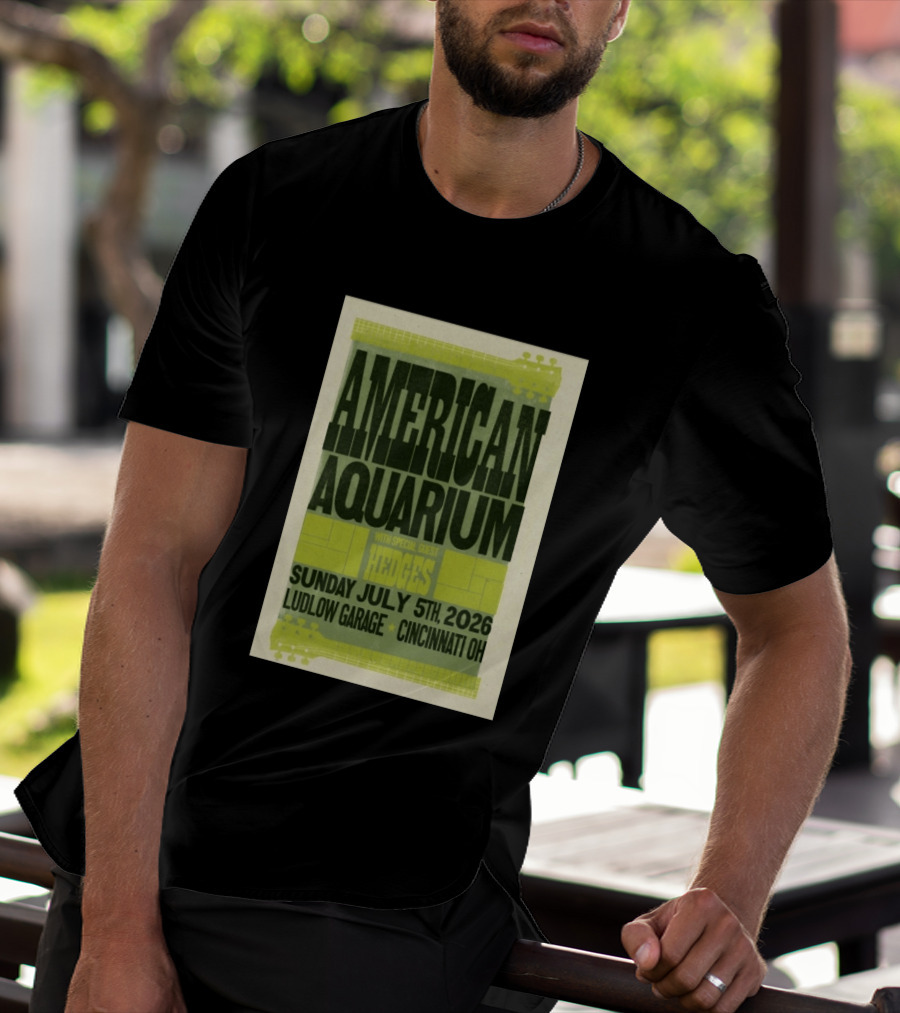 American Aquarium With Special Guest Hedges At Ludlow Garage Cincinnati OH July 5 2026 T-Shirt