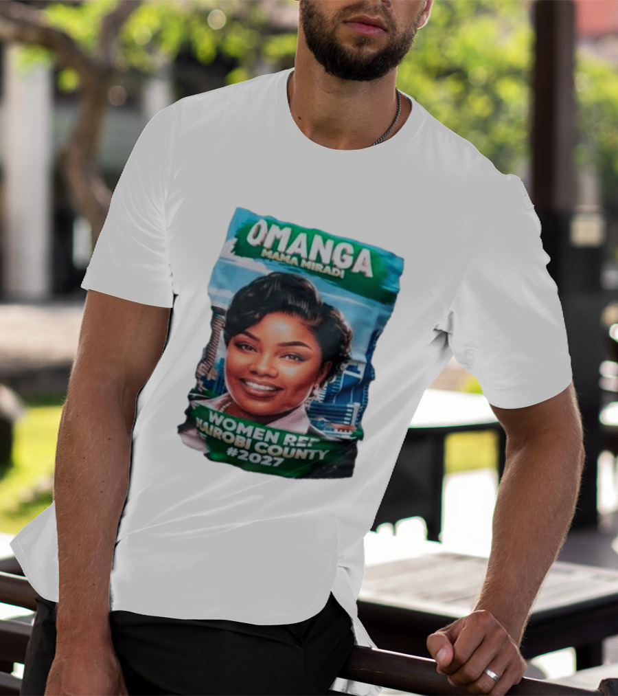 Omanga Mama Miradi Women Rep Nairobi County 2027 T-Shirt