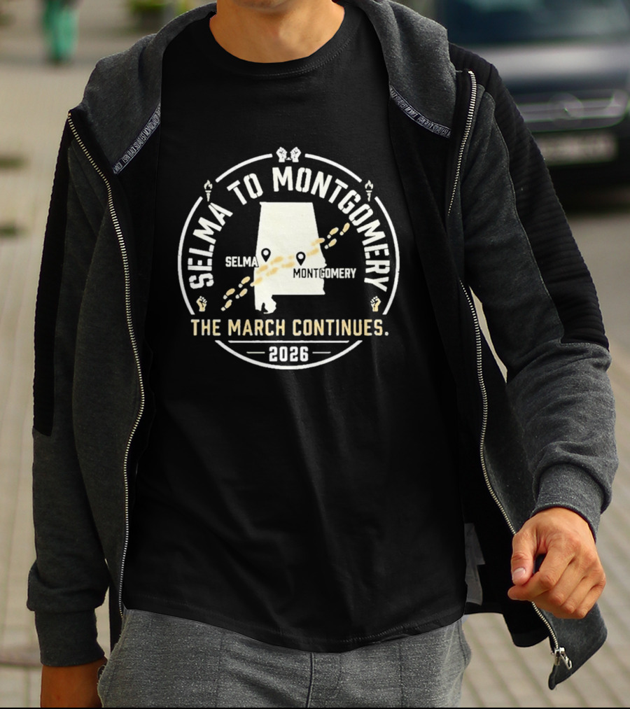 Selma To Montgomery 2026 The March Continues T-Shirt