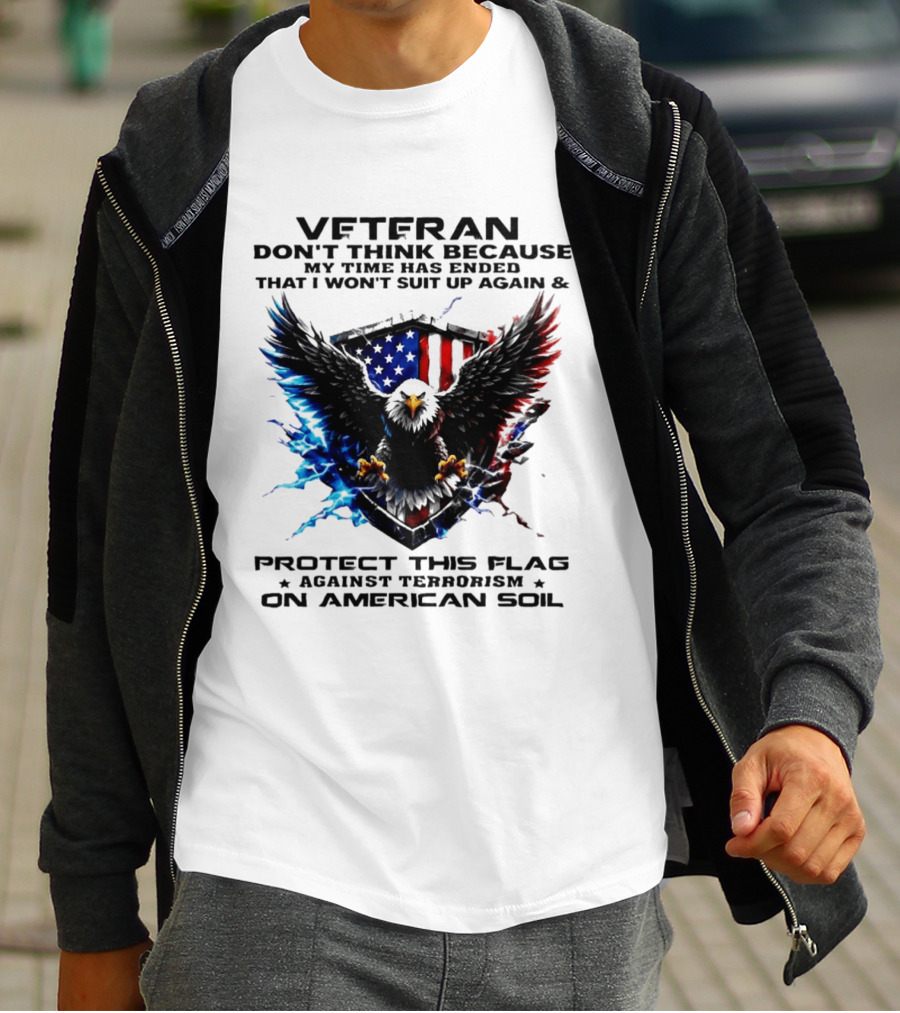Veteran Protect This Flag Against Terrorism On American Soil Eagle USA Flag T-Shirt
