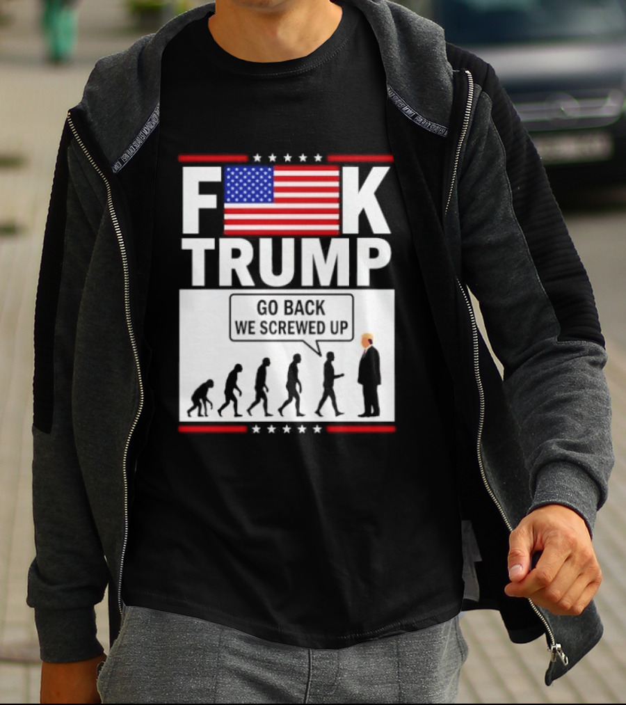 F Trump Go Back American Flag Evolution T-Shirt