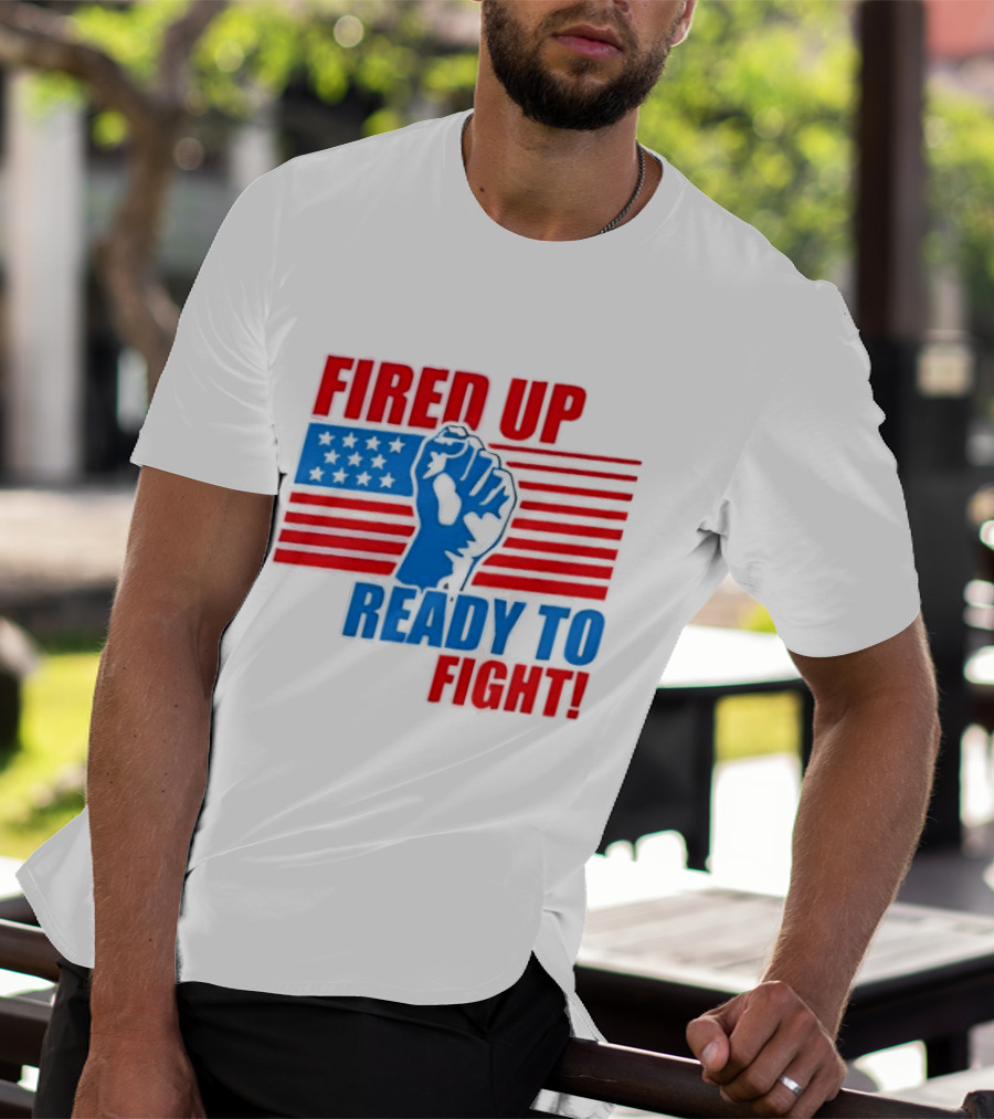 Fired Up Ready To Fight USA Flag Fist T-Shirt