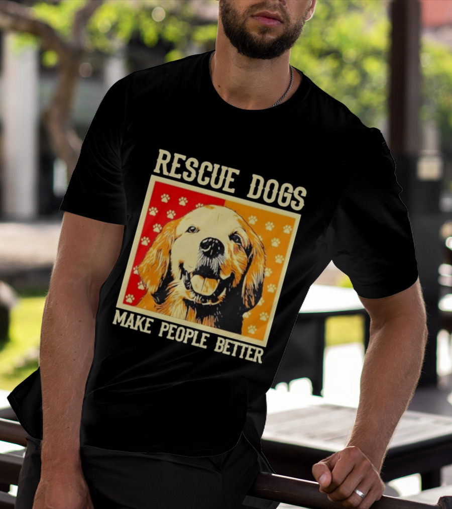 Rescue Dogs Make People Better Paw Print T-Shirt