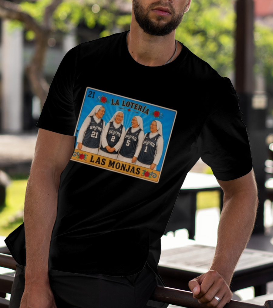 Las Monjas Spurs La Lotería 21 T-Shirt