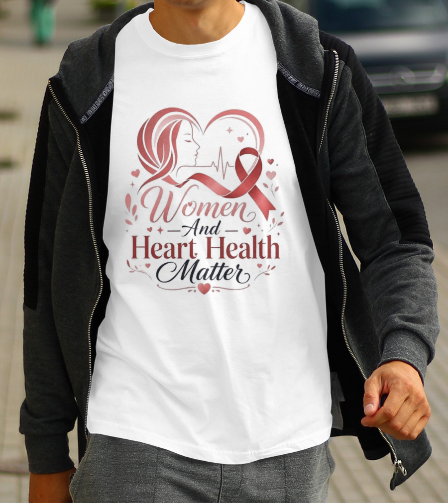 Women And Heart Health Matter Awareness Ribbon Heartbeat T-Shirt