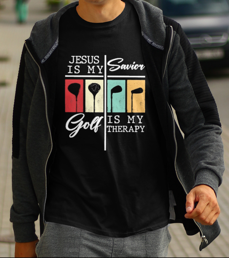Jesus Is My Savior Golf Club Therapy T-Shirt