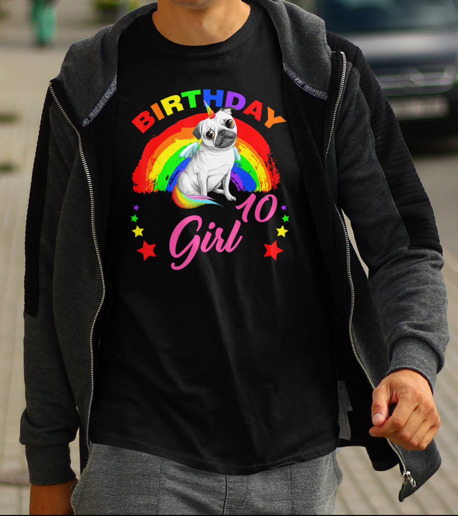 Birthday Girl 10 Unicorn Pug Rainbow Stars T-Shirt
