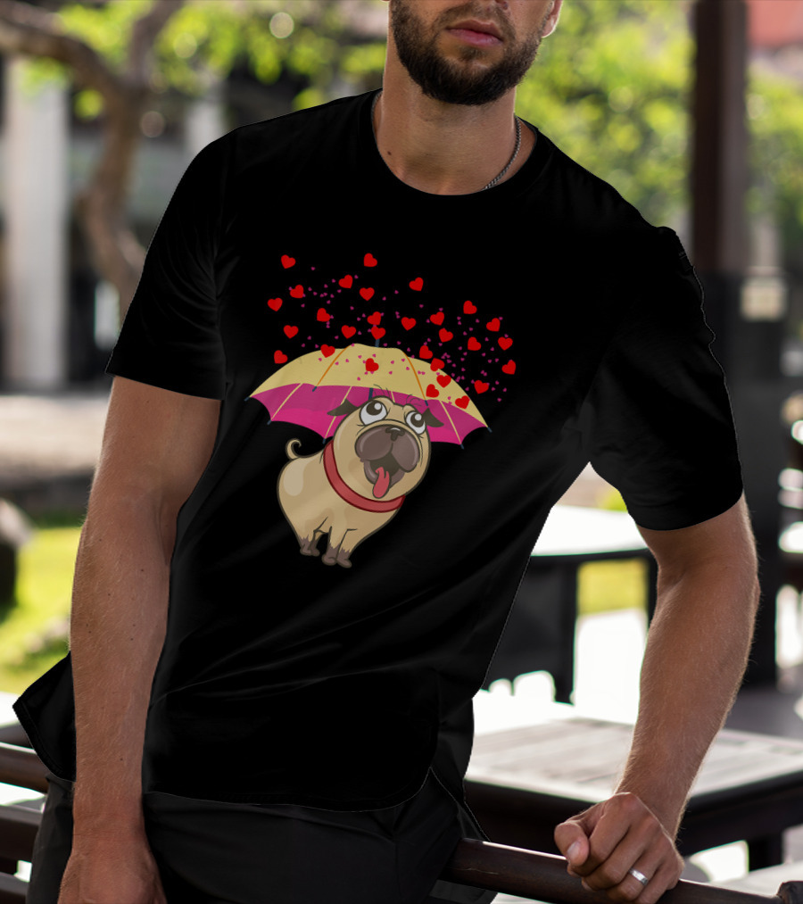 Cute Pug Dog Under Heart Umbrella Valentines Day Pug Lover T-Shirt