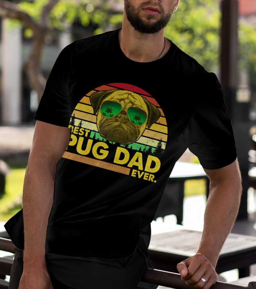 Best Pug Dad Ever Sunglasses Vintage Sunset T-Shirt