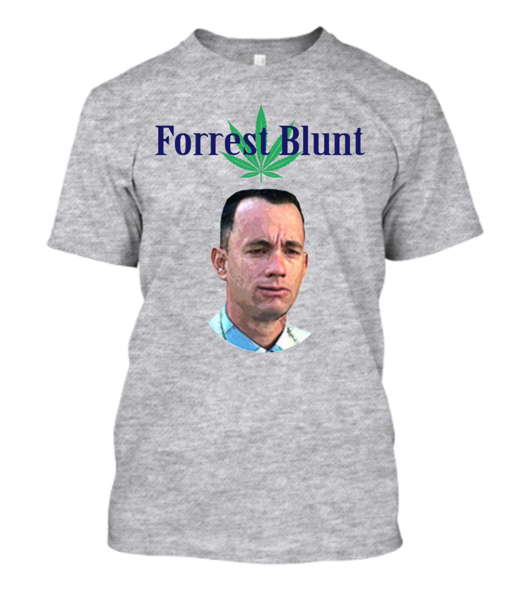 Forrest Blunt Tom Hanks Movie Mashup With Cannabis Leaf T-Shirt